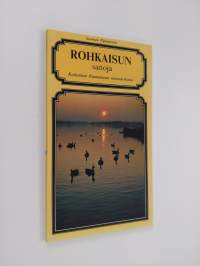 Rohkaisun sanoja : [katkelmia Raamatusta monivärikuvin]
