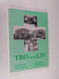 Tro och liv : Fria missionsförbundet hundra år