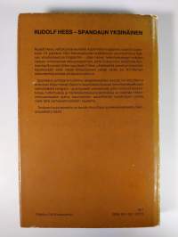 Rudolf Hess - Spandaun yksinäinen