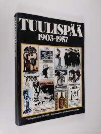 Tuulispää 1903-1957 : kokoomateos vuosikymmenien ajalta - Tuulispää