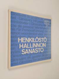 Henkilöstöhallinnon sanasto = Glossario della direzione del personale = Glossário de direcção de pessoal = Wörterverzeichnis für Personal führung = Glossary for p...