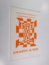 Kirjastot ja tiede : Seminaari Helsingissä 24.-25.11.1984