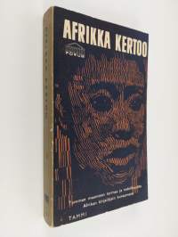 Afrikka kertoo : valikoima nykyafrikkalaista proosaa