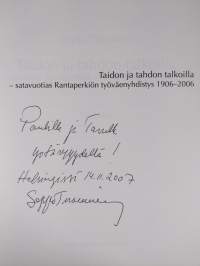 Taidon ja tahdon talkoilla : satavuotias Rantaperkiön työväenyhdistys 1906-2006 : historiikki (signeerattu)