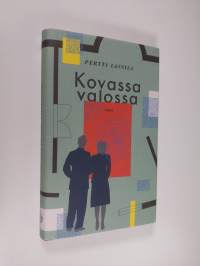 Kovassa valossa