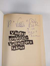 Poliittiset muistelmat 1 : 1995-1999 Vuodet graniittikaltereiden takana (signeerattu)