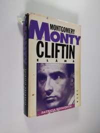 Monty : Montgomery Cliftin elämä