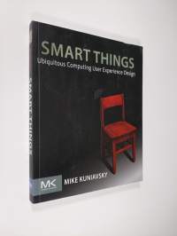Smart Things - Ubiquitous Computing User Experience Design