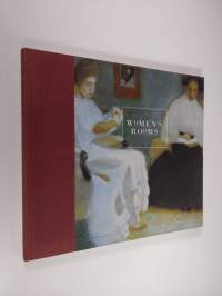 Women&#039;s rooms : art from the collection of the Museum of Finnish Art Ateneum from 1840-1950 (ERINOMAINEN)