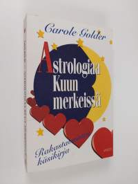 Astrologiaa kuun merkeissä : rakastavaisten käsikirja