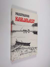 Muistikuvvii Karjalast