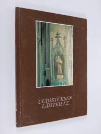 Uudistuksen lähteille