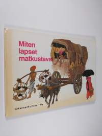 Miten lapset matkustavat