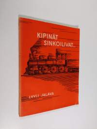 Kipinät sinkoilivat : muistelmia