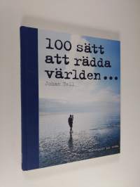 100 sätt att rädda världen