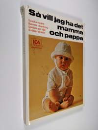 Så vill jag ha det mamma och pappa