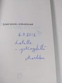 Siinä kaikki, kirkassilmä (signeerattu)