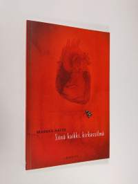 Siinä kaikki, kirkassilmä (signeerattu)
