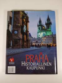 Praha : historiallinen kaupunki