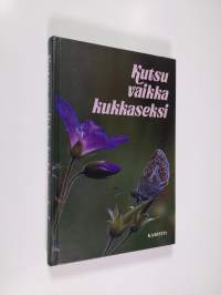 Kutsu vaikka kukkaseksi : nimitiedon vuosikirja