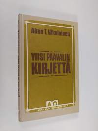 Viisi Paavalin kirjettä : työn ja taistelun mies