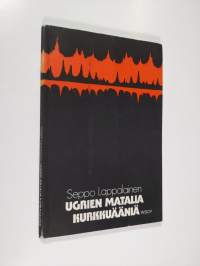 Ugrien matalia kurkkuääniä : runoja