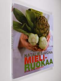 Mieliruokaa : hyvän olon reseptejä