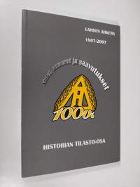 Lahden Ahkera 1907-2007 : nimet, numerot ja saavutukset : historian tilasto-osa