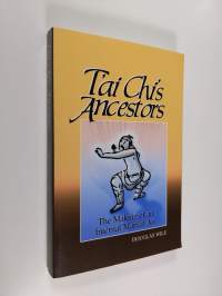 T&#039;ai-chi&#039;s Ancestors - The Making of an Internal Martial Art