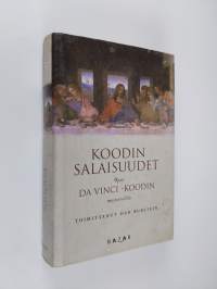 Koodin salaisuudet : epävirallinen opas Da Vinci -koodin mysteereihin