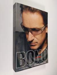 Bono On Bono - Conversations With Michka Assayas