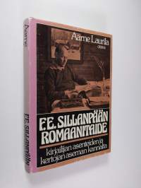 F. E. Sillanpään romaanitaide kirjailijan asenteiden ja kertojan aseman kannalta