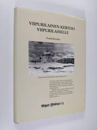 Viipurilainen kertoo viipurilaiselle