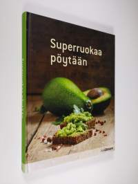 Superruokaa pöytään