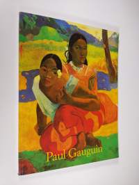 Paul Gauguin 1848-1903 : sivilisaatiota pakenevan kuvia