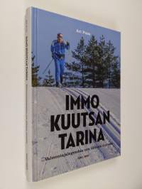 Immo Kuutsan tarina : valmentajalegendan ura tähtien rinnalla