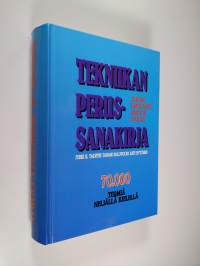 Tekniikan perussanakirja : 70000 termiä neljällä kielellä