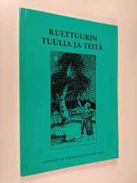 Kulttuurin tuulia ja teitä