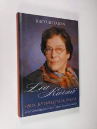 Lea Kärnä : sisua, kyyneleitä ja uskoa : lähetyspioneerin rikas taival elämäkertana