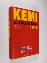 Kemi 1949, Suomen kohtalonratkaisu