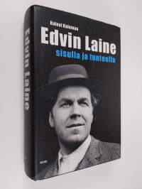 Edvin Laine : sisulla ja tunteella