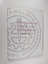 Lappeenrannan teknillinen korkeakoulu 1969-1994