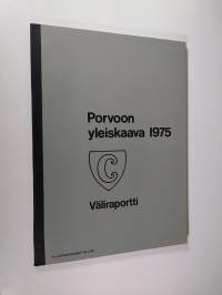 Porvoon yleiskaava 1975 : väliraportti