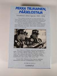 Pekka Tiilikainen, pääselostaja : sinivalkoisen äänen legenda 1945-1976