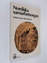 Nordiska samarbetsorgan 1981-1982 = Pohjoismaisia yhteistyöelimiä