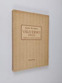 Väliverho 1900 : kulttuurihistoriallisia kirjoitelmia