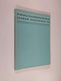 Kirjallisuudentutkijain seuran vuosikirja 24