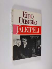 Jälkipeli : henkilöitä ja tapahtumia Kekkosen kaudella