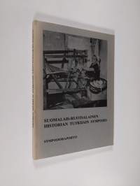 Suomalais-ruotsalainen historian tutkijain symposio : raportti symposiosta Olavinlinnassa, Savonlinna, Suomi, 21-23 huhtikuuta 1978