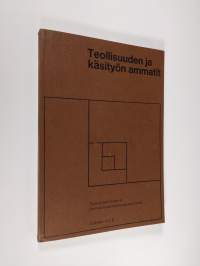 Teollisuuden ja käsityön ammatit